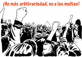 ¡No más arbitrariedad, no a las multas!